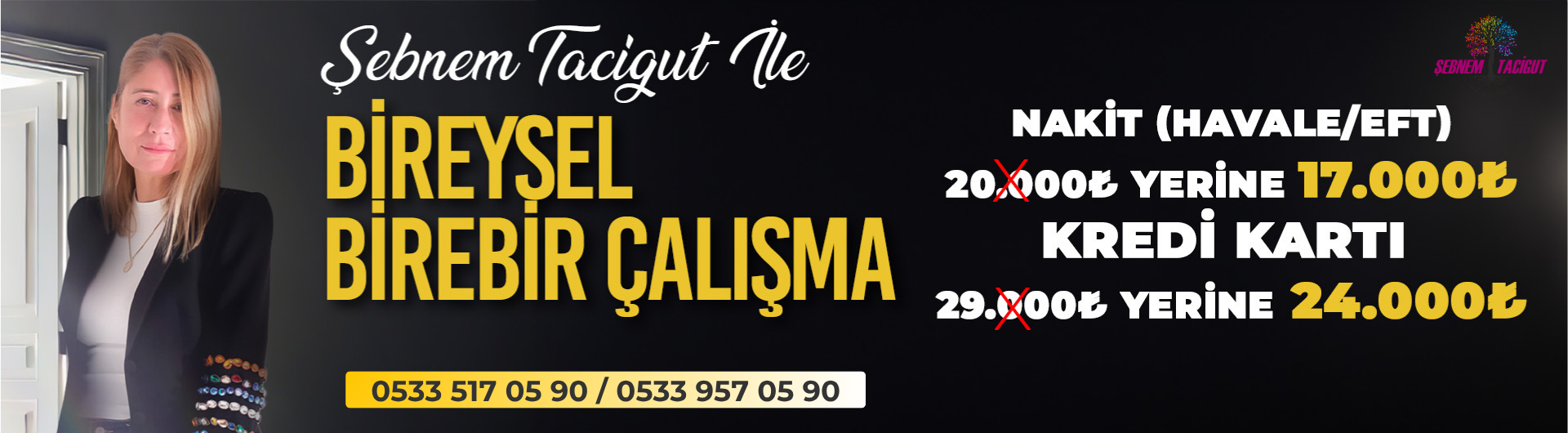 Şebnem Tacigut İle Bire Bir Çalışma